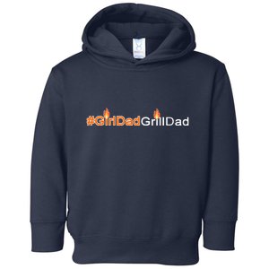 Girl Dad Grill Dad Toddler Hoodie