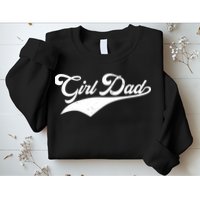 Girl Dad Tribute Sweatshirt