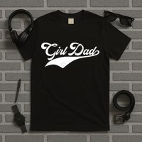 Girl Dad Tribute T-Shirt