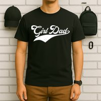 Girl Dad Tribute T-Shirt