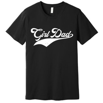 Girl Dad Tribute Premium T-Shirt