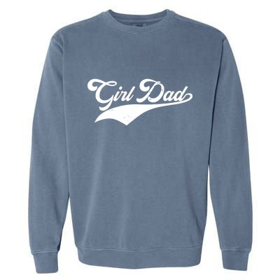 Girl Dad Tribute Garment-Dyed Sweatshirt