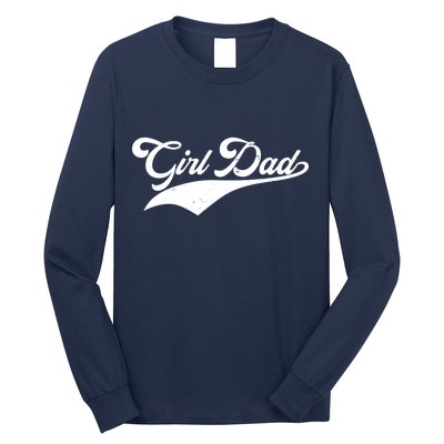 Girl Dad Tribute Long Sleeve Shirt