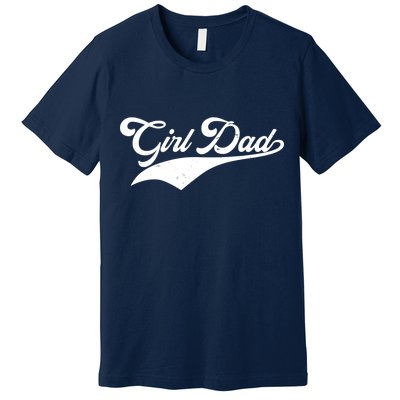 Girl Dad Tribute Premium T-Shirt