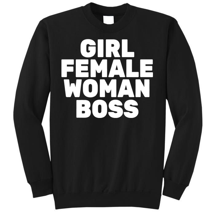 Girl Female Woman Boss Sweatshirt