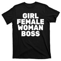 Girl Female Woman Boss T-Shirt