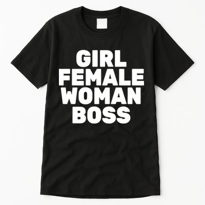 Girl Female Woman Boss Tall T-Shirt