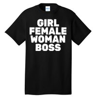 Girl Female Woman Boss Tall T-Shirt