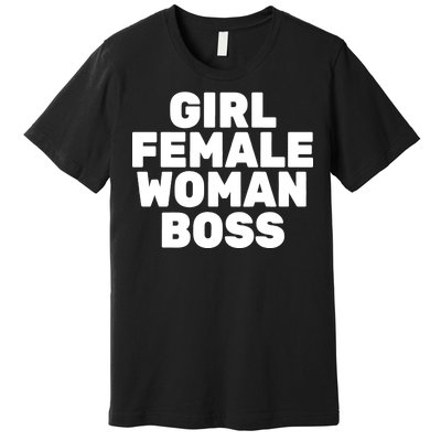 Girl Female Woman Boss Premium T-Shirt