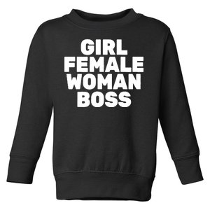 Girl Female Woman Boss Toddler Sweatshirt