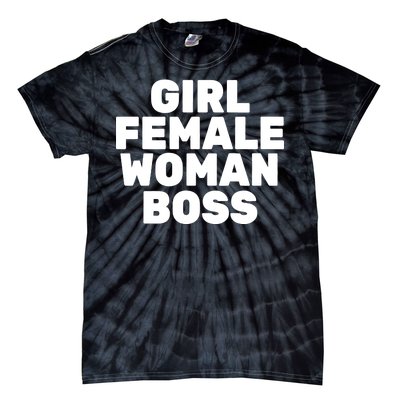 Girl Female Woman Boss Tie-Dye T-Shirt