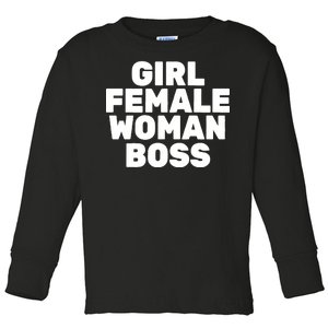 Girl Female Woman Boss Toddler Long Sleeve Shirt