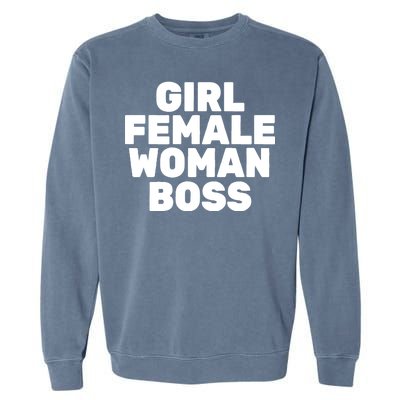 Girl Female Woman Boss Garment-Dyed Sweatshirt