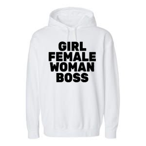 Girl Female Woman Boss Garment-Dyed Fleece Hoodie