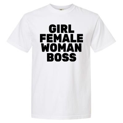 Girl Female Woman Boss Garment-Dyed Heavyweight T-Shirt