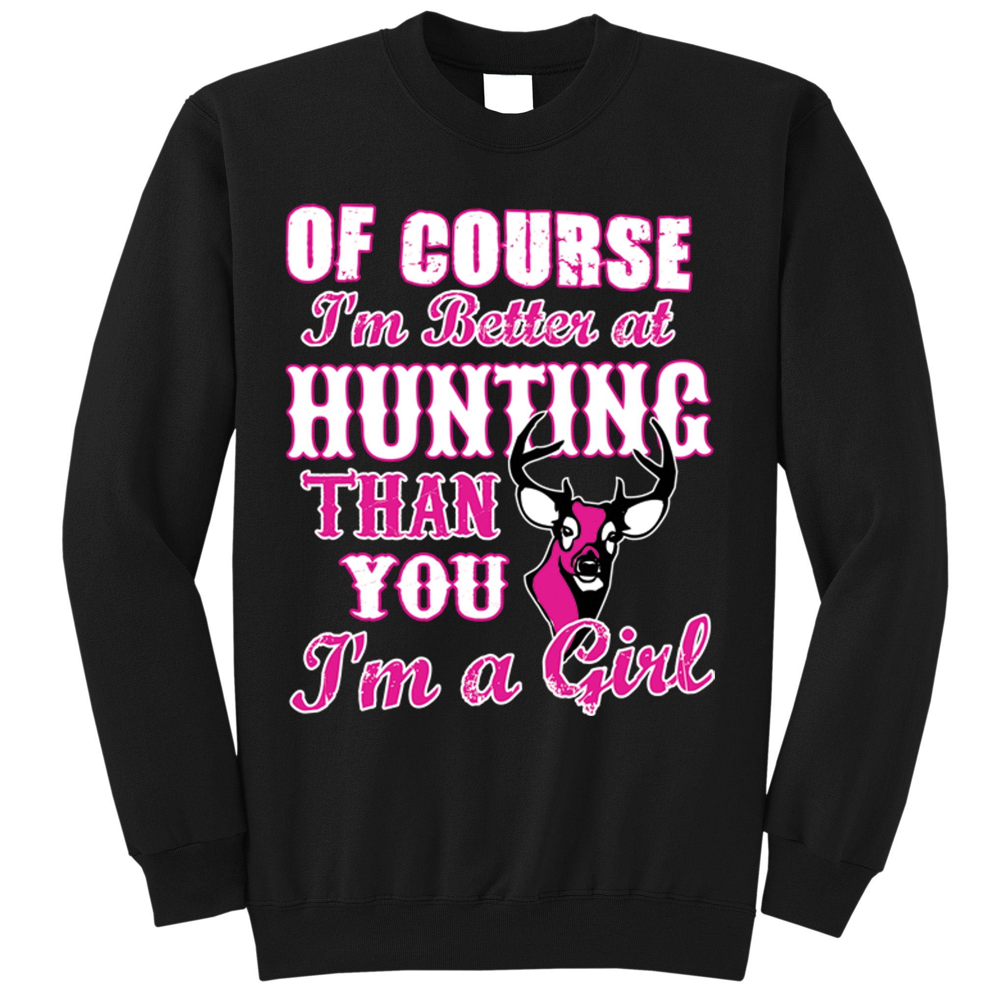Girl Hunting Sweatshirt