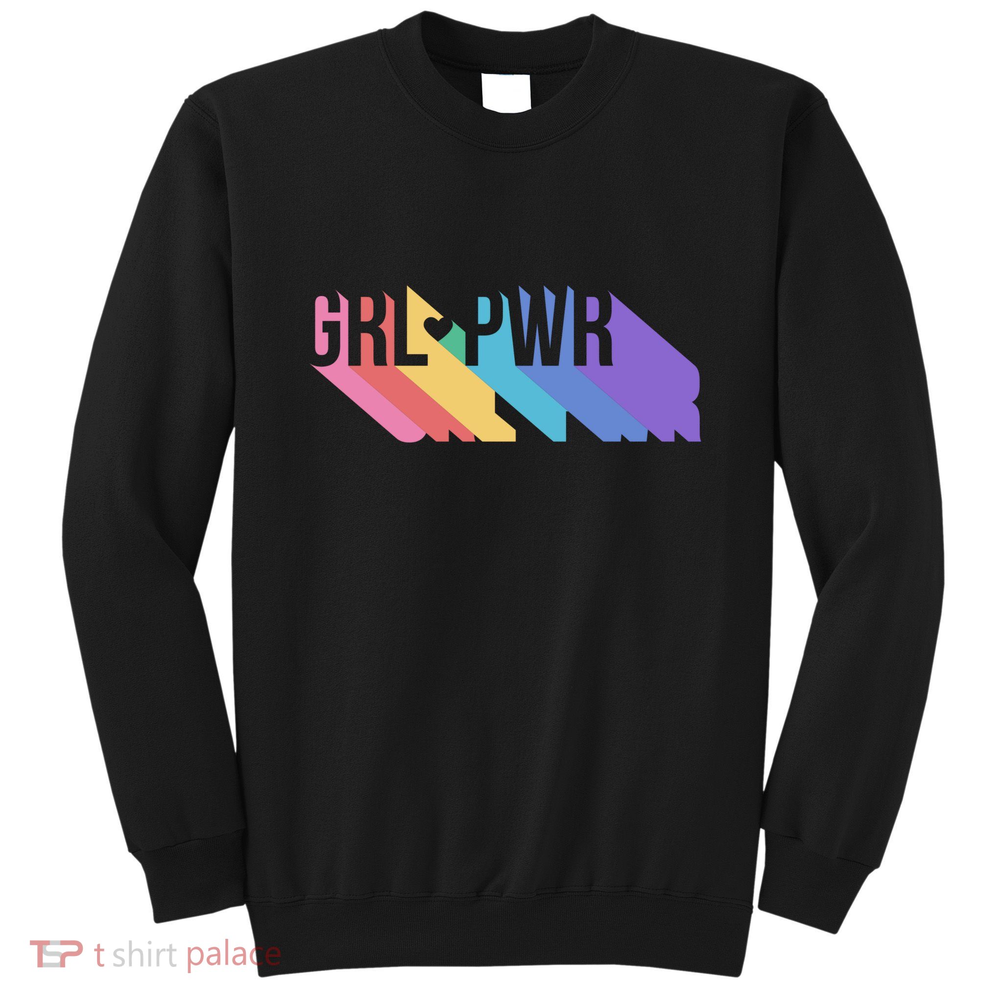 Girl Power Colorful Sweatshirt