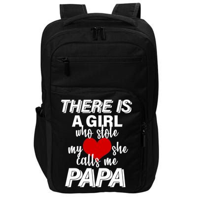 Girl Who Stole My Heat Calls Me Papa Fathers Day Impact Tech Backpack