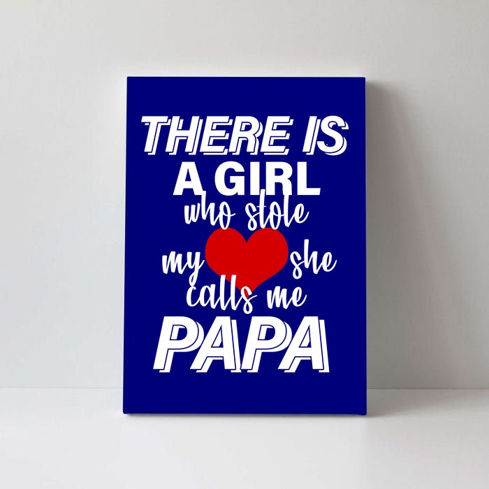 Girl Who Stole My Heat Calls Me Papa Fathers Day Canvas