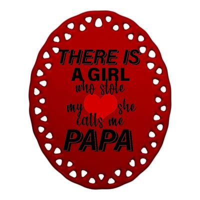 Girl Who Stole My Heat Calls Me Papa Fathers Day Ceramic Oval Ornament