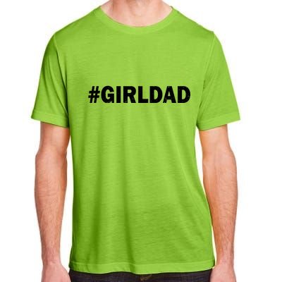 Girldad Girl Dad Father of Daughters Adult ChromaSoft Performance T-Shirt