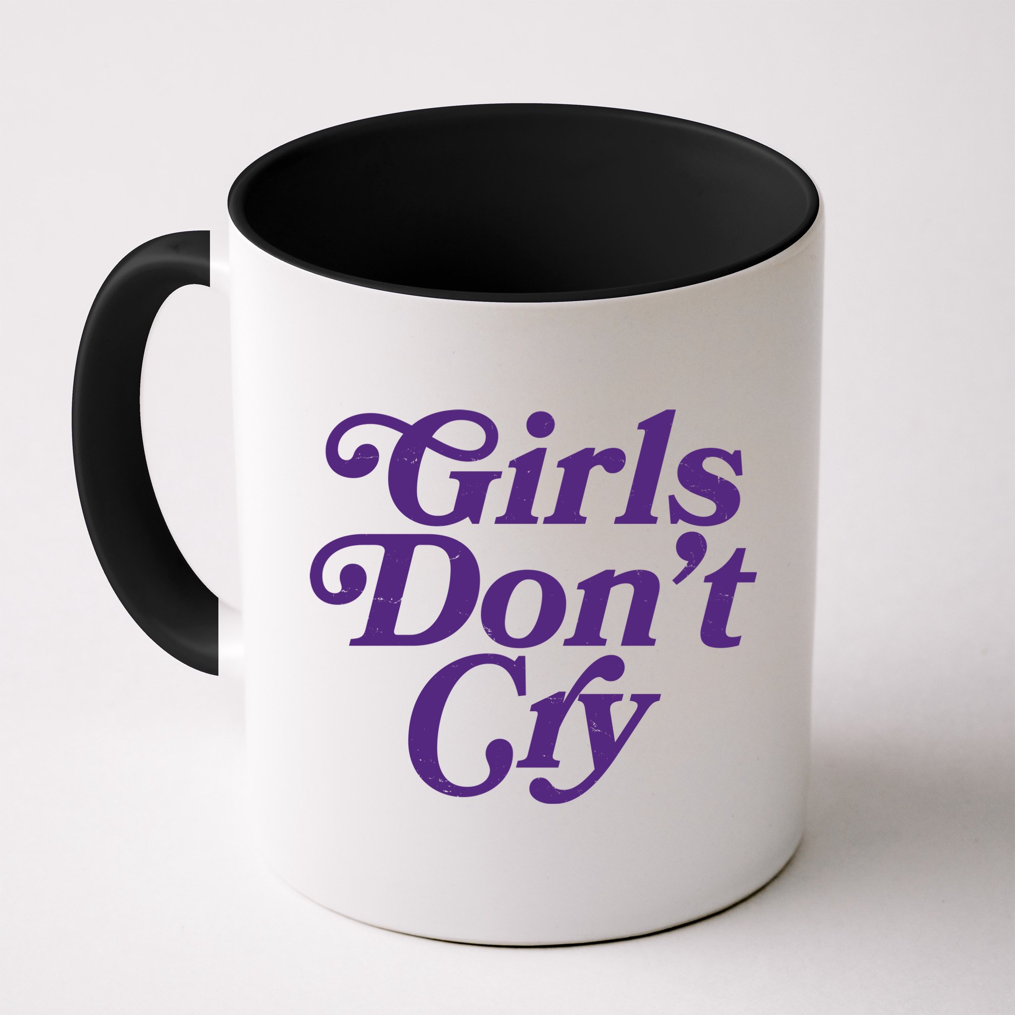 Girls Don't Cry Mug