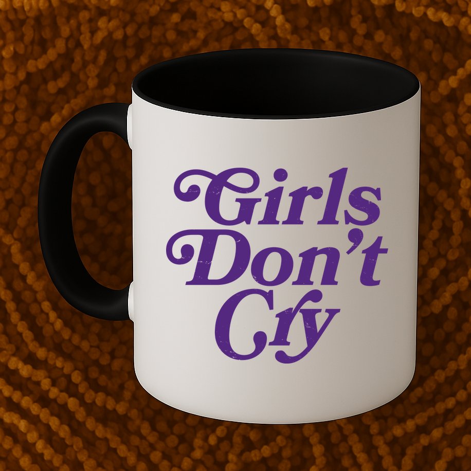 Girls Don't Cry Mug