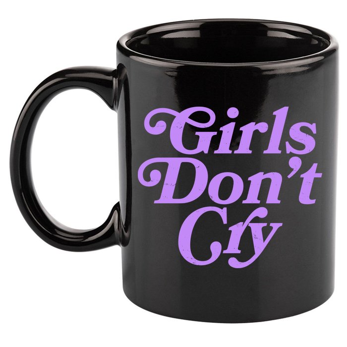 Girls Don't Cry 11oz C Handle Ceramic Mug