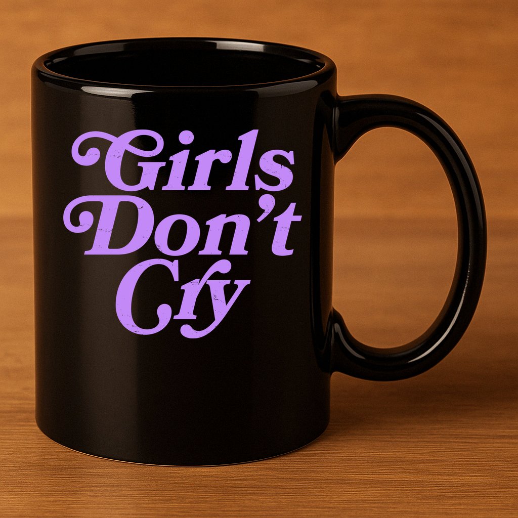 Girls Don't Cry 11oz C Handle Ceramic Mug