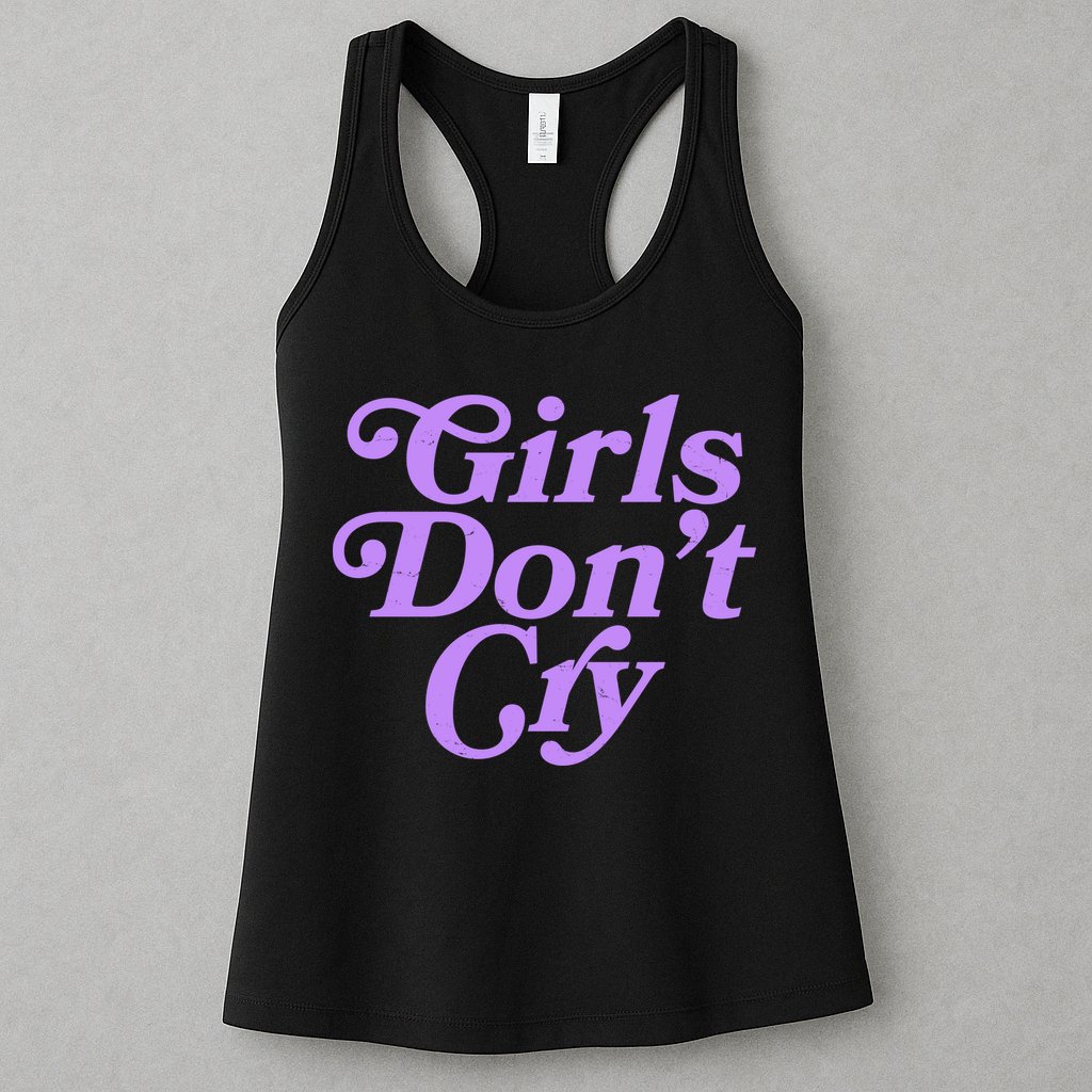 Girls Don't Cry Womens Tank Top