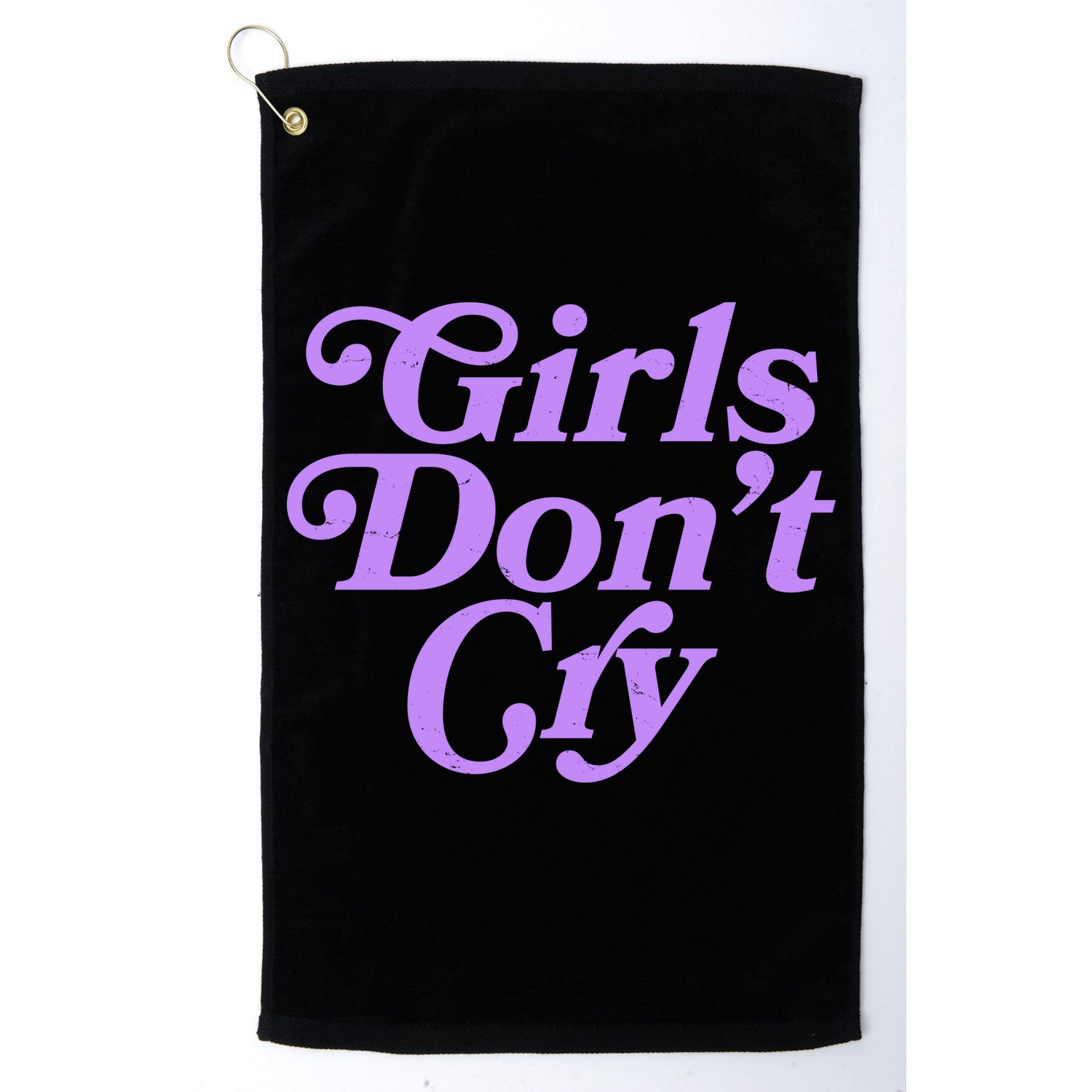 Girls Don't Cry Golf Towel