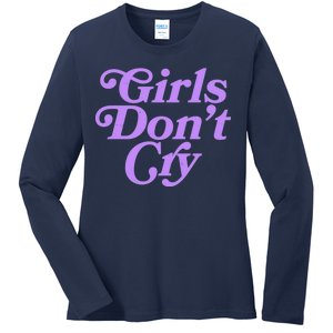 Girls Don't Cry Ladies Long Sleeve Shirt