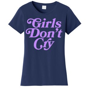 Girls Don't Cry Women's T-Shirt