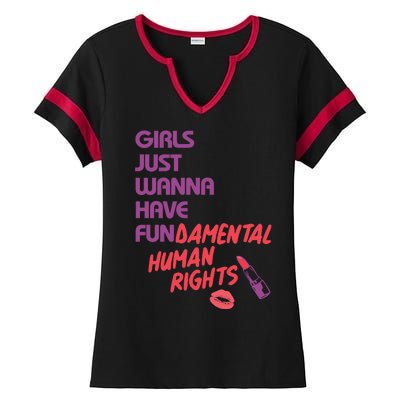 Girls Just Wanna Have Fun-damental Human Rights Ladies Halftime Notch Neck Tee