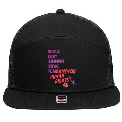 Girls Just Wanna Have Fun-damental Human Rights 7 Panel Mesh Trucker Snapback Hat