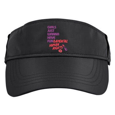 Girls Just Wanna Have Fun-damental Human Rights Adult Drive Performance Visor