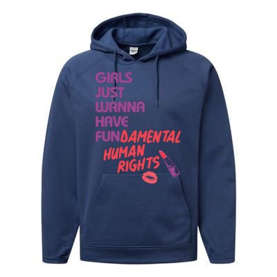 Girls Just Wanna Have Fun-damental Human Rights Performance Fleece Hoodie