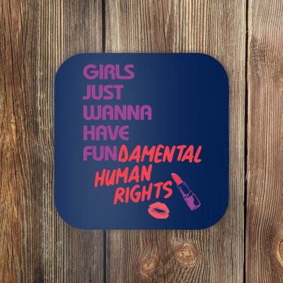 Girls Just Wanna Have Fun-damental Human Rights Coaster