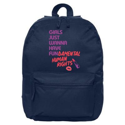 Girls Just Wanna Have Fun-damental Human Rights 16 in Basic Backpack