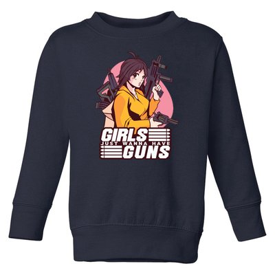 Girls Just Wanna Have Guns Anime Toddler Sweatshirt