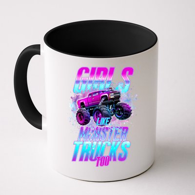Girls Like Monster Trucks Too Mug