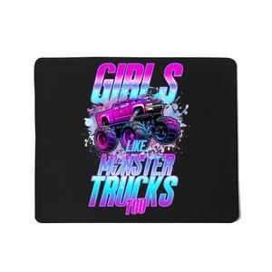 Girls Like Monster Trucks Too Mousepad