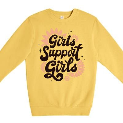 Girls Support Girls Premium Crewneck Sweatshirt