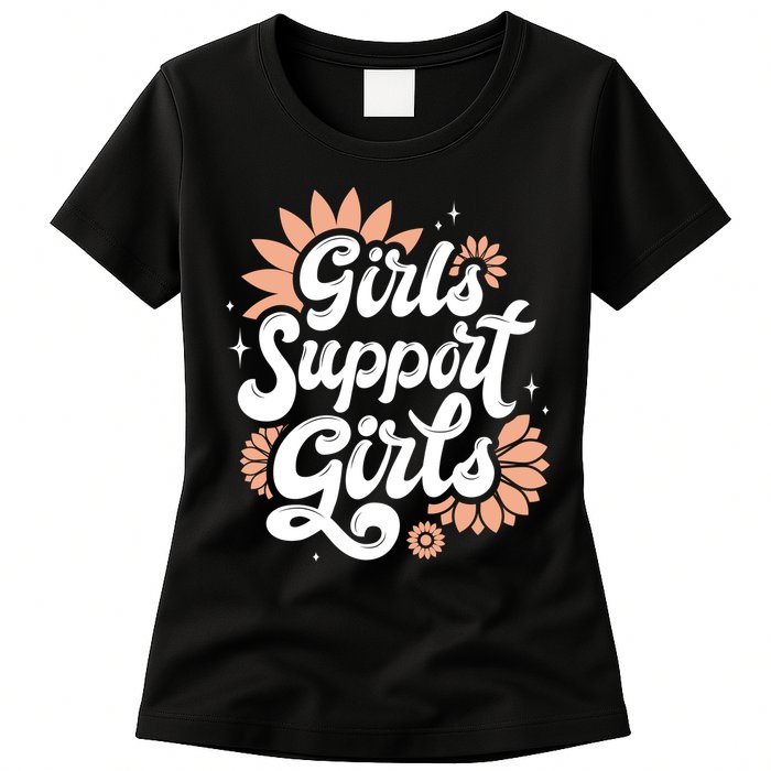 Girls Support Girls Womens T-Shirt