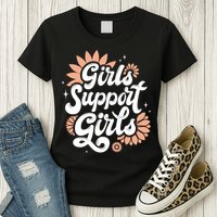 Girls Support Girls Womens T-Shirt