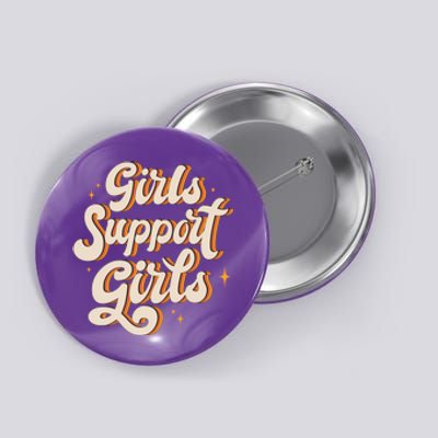 Girls Support Girls Vintage Button