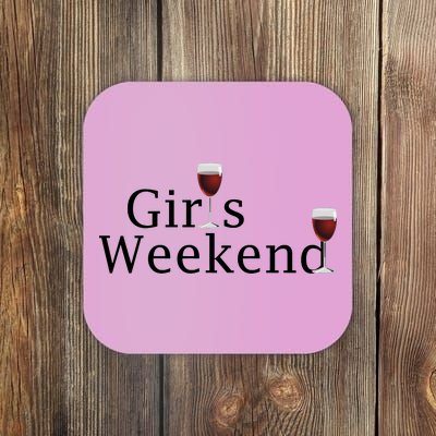 Girls Weekend Coaster