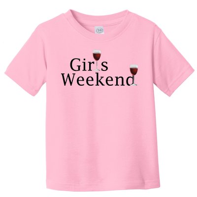 Girls Weekend Toddler T-Shirt