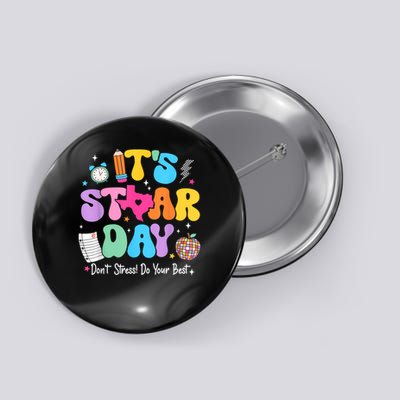 Groovy It's Staar Day Don't Stress Do Your Best Test Day  Button