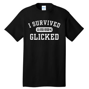 Glicked I Survived Glicked Wickiator Tall T-Shirt